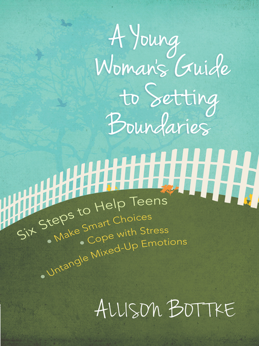 Title details for A Young Woman's Guide to Setting Boundaries by Allison Bottke - Wait list